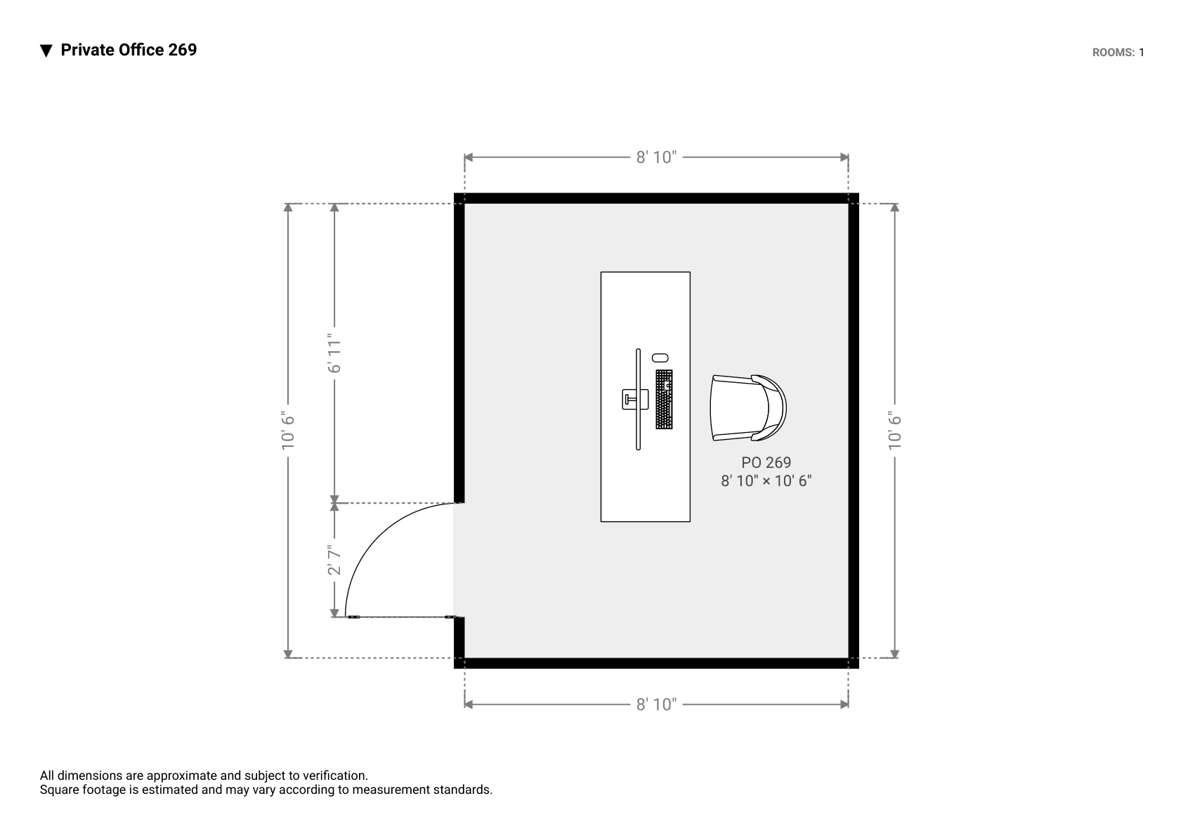 Floorplan of Private Office 269: a 9 by 11 foot room with one desk and chair in the centre and a door on the left wall